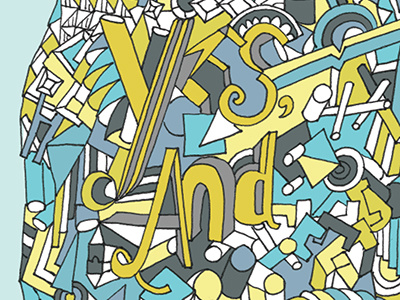 Yes, and... collage doodle geometric illustration lettering shapes