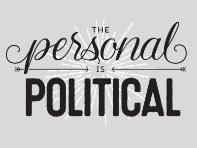 Personal Is Political brush script calligraphy feminism lettering politics