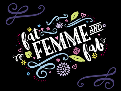 Fat Femme And Fab body positive design cuts fab fabulous fat positive femme typography