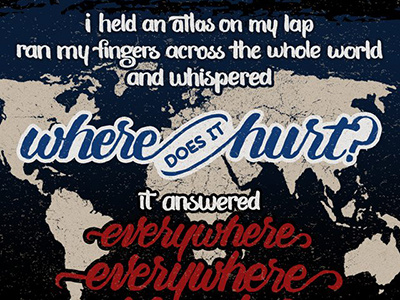Where does it hurt? WIP brush script calligraphy lettering map warsan shire world map