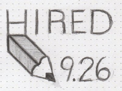 Hired designer hand lettering hired icon icon graphics new job pencil sketch write it down