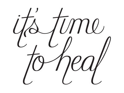 It's Time To Heal calligraphy cursive custom type hand lettering hand writing time writing