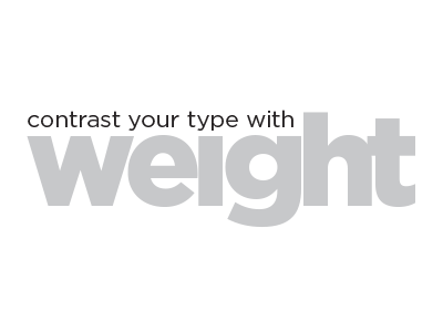 Contrast: Weight teacher teaching type type pairing typographer typography