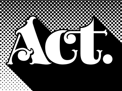 Act. art deco dot pattern flat design halftone hand lettering lettering pop art