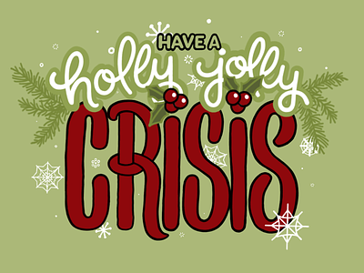 Holly Jolly WIP christmas crisis garland holly jolly lettering snow