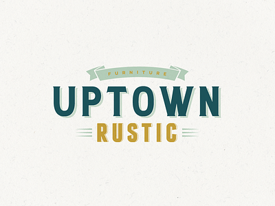 Uptown Rustic Furniture furniture grunge logo design old style retro ribbon rustic uptown vintage wood