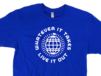 Whatever It Takes T-shirt