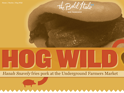The Bold Italic: Hog Wild