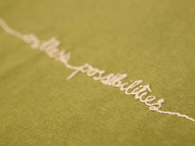 Endless Possibilites cloth hand drawn type hand lettering lettering mix media sewing