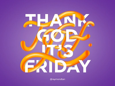 TGIF! 3d type 3d typography design illustrator photoshop typo typography wordmark