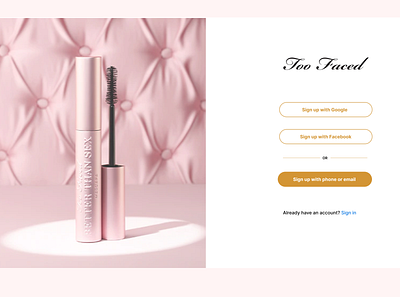 Sign up page for Too Faced website #dailyui #001 dailyui design signup ux