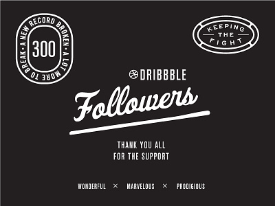 300 Followers 300 achievements celebrate dribble followers graphic design