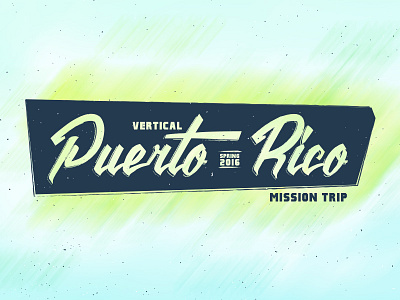 Puerto Rico Mission Trip 2016 grunge mission trip puerto rico sign spring break vertical