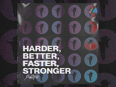 Harder, Better, Faster, Stronger album cover branding cover cover art daft punk design dewayne graphics hip hop house key art layout music musician pop culture remix single techno typography visual