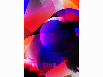 Familiar Fire by Yodelice design graphicdesign music poster