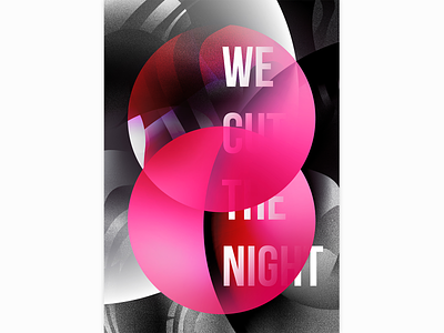 We Cut The Night by Aaron design graphicdesign music poster