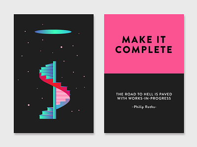 Make it Complete architecture cards color creativity creativity technique inspiration quote stairs stairway
