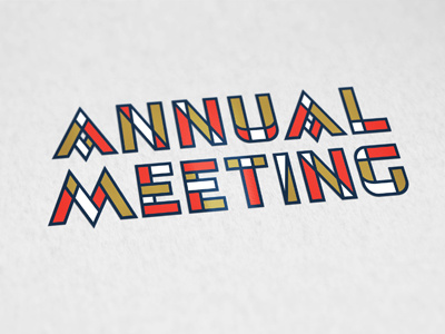 Annual Meeting annual custom design font logo meeting stained glass type typeface typography