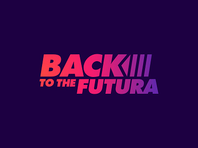 Back To The Futura back to the future design font futura gradient logotype neon type wordmark