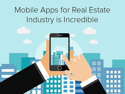 Mobile Apps For Real Estate Industry Is Incredible