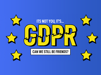 It's not you, it's GDPR blue comic design email europe friends lettering pop art typography yellow