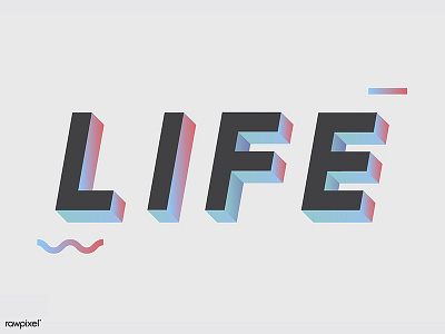 LIFE : 3D alphabets alphabets design font letter life typography