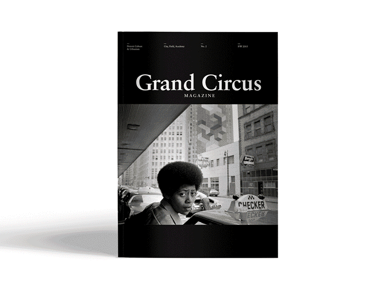Grand Circus Issue 2 detroit layout magazine photography print publication typography