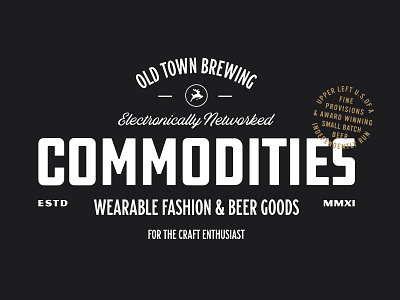 Commodities apparel badge beer branding logo mark portland type typemark typography vintage wordmark