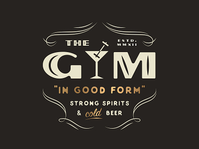 The Gym 3 alcohol badge badge design beer cocktail design graphic design identity lettering logo spritis vintage whiskey wordmark