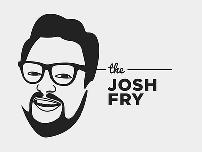 The many faces of Josh Fry