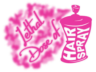 Lethal Dose of Hairspray aribrush branding calligraphy design hairspray illustration logo spraycan typography vector
