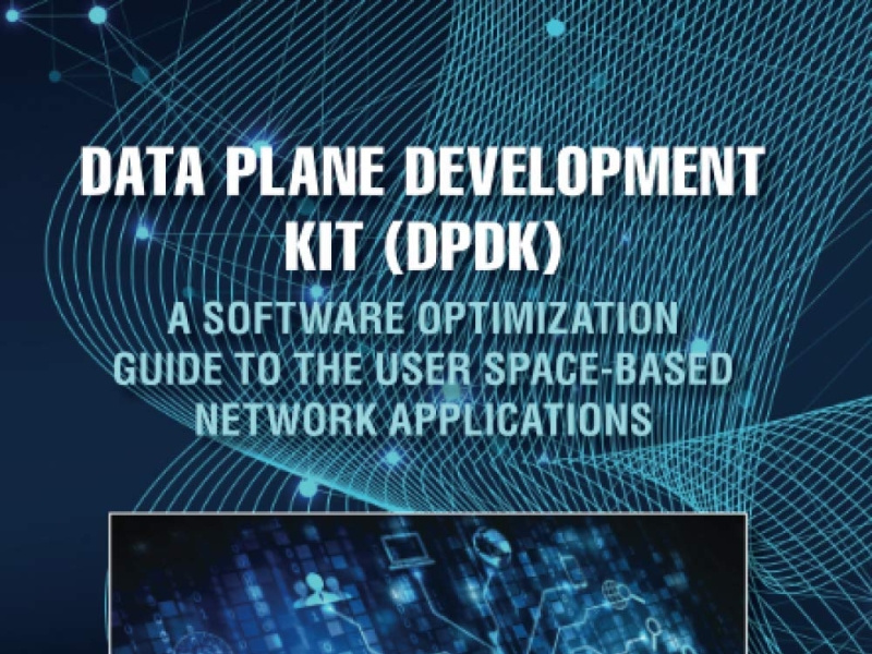 (DOWNLOAD)Data Plane Development Kit (DPDK) by latricianicolson on