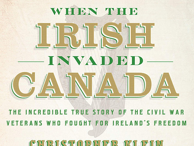 (BOOKS)-When the Irish Invaded Canada: The Incredible True Story app book books branding design download ebook illustration logo ui