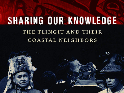 (EBOOK)-Sharing Our Knowledge: The Tlingit and Their Coastal Nei app book books branding design download ebook illustration logo ui