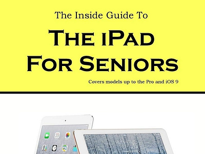 (BOOKS)-The Inside Guide to the iPad for Seniors: Covers up to t app book books branding design download ebook illustration logo ui