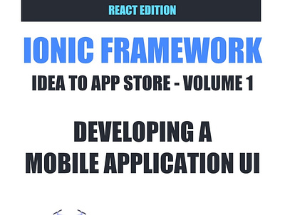 (READ)-Developing a Mobile Application UI with Ionic and React: app book books branding design download ebook illustration logo ui