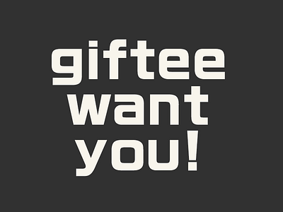 giftee_want_you