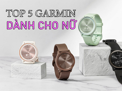 Top 5 dong ho garmin cho nu dang mua nhat 2022 garmin smartwatch techzones tzs