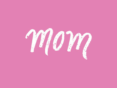 Mom brush hand lettering lettering mom mothers day mothersday pink type white