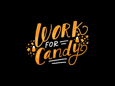 Work For Candy candy design graphic design halloween halloween design hand lettering illustrator left handed lettering texture vector work for candy