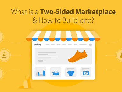 What is a Two-Sided Marketplace and How to Build one? branding clean colors design icon illustration landing page logo product ui ux vector website design