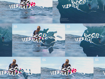 Good Vibes Frames animation carousel distorted e commerce ecomerce glitch glitch effect interaction surf typeface typography ui water web web design webdesign website