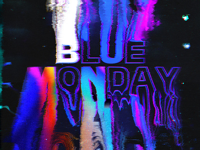 Blue Monday - Type Experiment. abstract blue monday colourful distressed font glitch glitch art glitch effect glitchy grain grain texture illustration monday photoshop stroke type type art typogaphy typographic