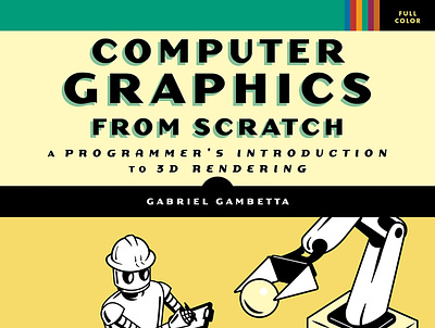 (DOWNLOAD)-Computer Graphics from Scratch: A Programmer's Introd app book books branding design download ebook illustration logo ui