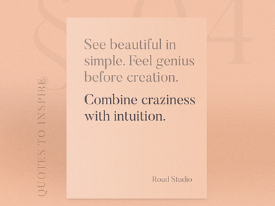 See beautiful in simple. Feel genius before creation.