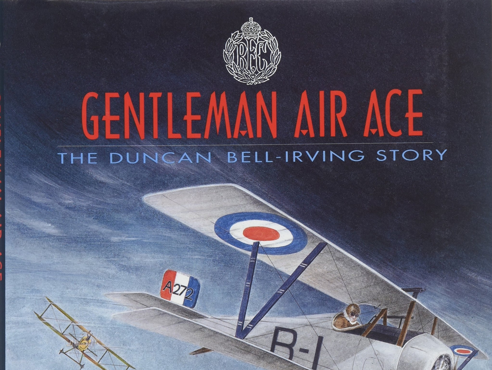 (DOWNLOAD)Gentleman Air Ace The Duncan BellIrving Story by