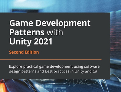 (READ)-Game Development Patterns with Unity 2021: Explore practi app books branding design download ebook graphic design illustration logo ui