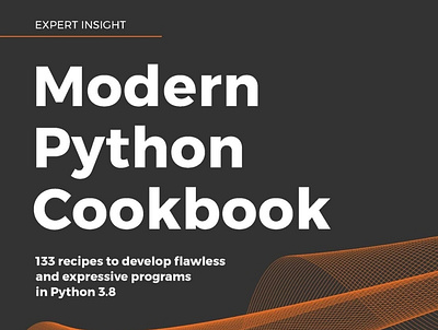 (EPUB)-Modern Python Cookbook: 133 recipes to develop flawless a app book books branding design download ebook illustration logo ui