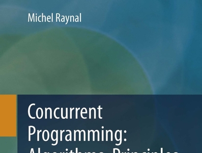 (BOOKS)-Concurrent Programming: Algorithms, Principles, and Foun by ...