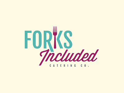 Forks Included Catering